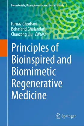 Ghorbani / Liu / Ghalandari |  Principles of Bioinspired and Biomimetic Regenerative Medicine | Buch |  Sack Fachmedien