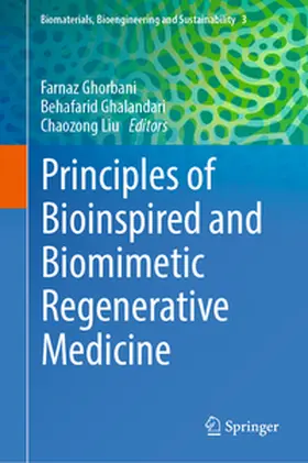 Ghorbani / Ghalandari / Liu |  Principles of Bioinspired and Biomimetic Regenerative Medicine | eBook | Sack Fachmedien