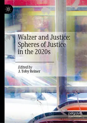 Reiner |  Walzer and Justice: Spheres of Justice in the 2020s | eBook | Sack Fachmedien