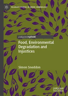 Sneddon |  Food, Environmental Degradation and Injustices | Buch |  Sack Fachmedien