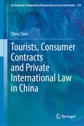 Chen | Tourists, Consumer Contracts and Private International Law in China | Buch | 978-3-031-87914-2 | sack.de