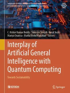 Reddy / Joseph / Joshi | Interplay of Artificial General Intelligence with Quantum Computing | Buch | 978-3-031-87930-2 | www2.sack.de