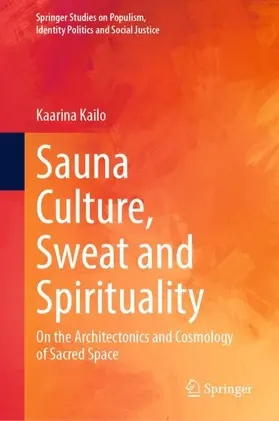 Kailo |  Sauna Culture, Sweat and Spirituality | Buch |  Sack Fachmedien