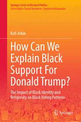 Arhin |  How Can We Explain Black Support For Donald Trump? | eBook | Sack Fachmedien