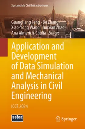 Feng / Zhang / Wang | Application and Development of Data Simulation and Mechanical Analysis in Civil Engineering | E-Book | sack.de