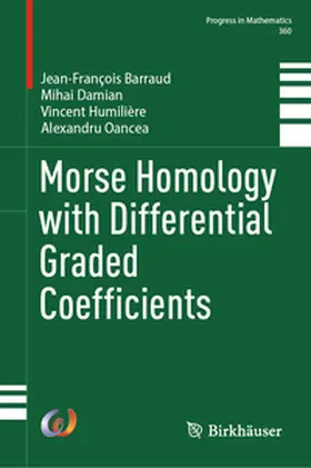 Barraud / Damian / Humilière | Morse Homology with Differential Graded Coefficients | E-Book | sack.de