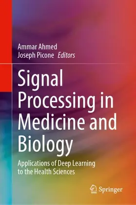 Ahmed / Picone |  Signal Processing in Medicine and Biology | Buch |  Sack Fachmedien