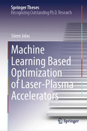 Jalas | Machine Learning Based Optimization of Laser-Plasma Accelerators | E-Book | sack.de