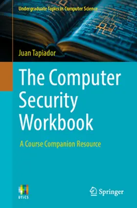 Tapiador |  The Computer Security Workbook | eBook | Sack Fachmedien