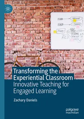 Daniels |  Transforming the Experiential Classroom | Buch |  Sack Fachmedien