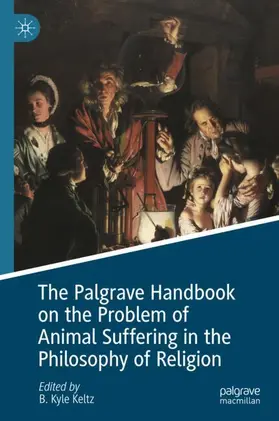 Keltz | The Palgrave Handbook on the Problem of Animal Suffering in the Philosophy of Religion | Buch | 978-3-031-88232-6 | sack.de