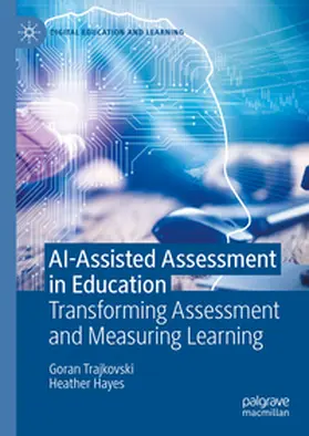 Hayes / Trajkovski |  AI-Assisted Assessment in Education | Buch |  Sack Fachmedien