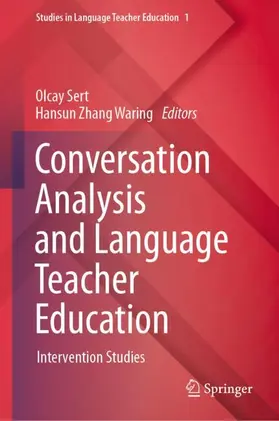 Sert / Zhang Waring |  Conversation Analysis and Language Teacher Education | Buch |  Sack Fachmedien