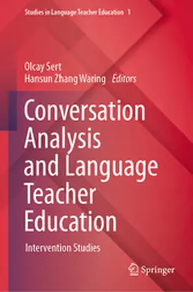 Sert / Zhang Waring |  Conversation Analysis and Language Teacher Education | eBook | Sack Fachmedien