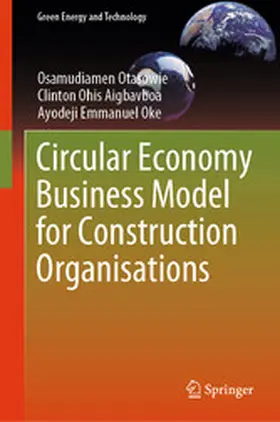Otasowie / Aigbavboa / Oke |  Circular Economy Business Model for Construction Organisations | eBook | Sack Fachmedien