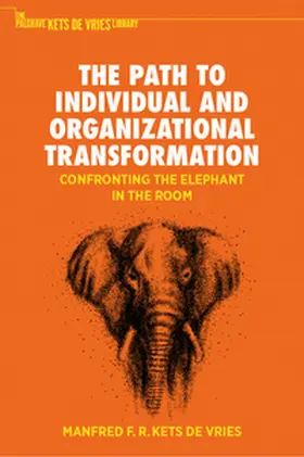 Kets de Vries |  The Path to Individual and Organizational Transformation | eBook | Sack Fachmedien