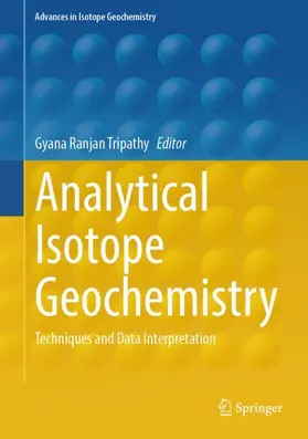 Tripathy |  Analytical Isotope Geochemistry | Buch |  Sack Fachmedien
