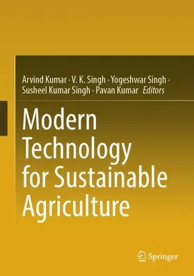 Kumar / Singh | Modern Technology for Sustainable Agriculture | Buch | 978-3-031-88395-8 | sack.de