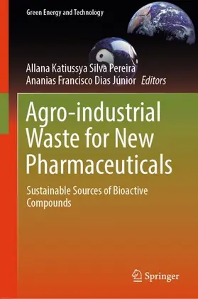 Dias Júnior / Pereira |  Agro-industrial Waste for New Pharmaceuticals | Buch |  Sack Fachmedien