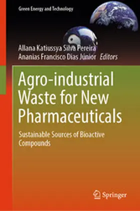 Pereira / Dias Júnior |  Agro-industrial Waste for New Pharmaceuticals | eBook | Sack Fachmedien