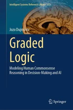 Dujmovic / Dujmovic |  Graded Logic | Buch |  Sack Fachmedien