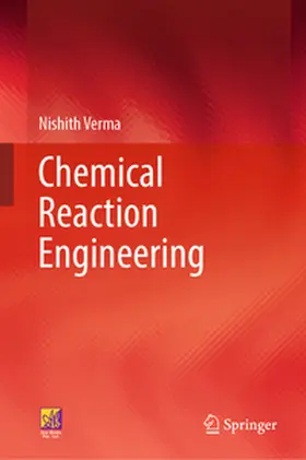 Verma |  Chemical Reaction Engineering | eBook | Sack Fachmedien