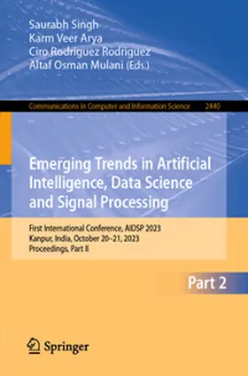 Singh / Arya / Rodriguez |  Emerging Trends in Artificial Intelligence, Data Science and Signal Processing | eBook | Sack Fachmedien