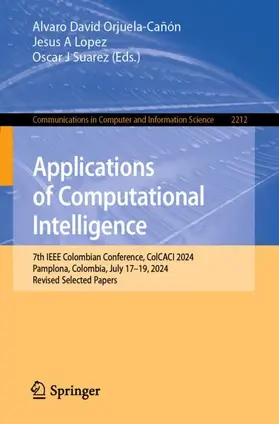 Orjuela-Cañón / Suarez / Lopez |  Applications of Computational Intelligence | Buch |  Sack Fachmedien