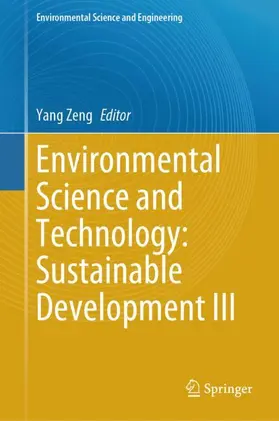 Zeng |  Environmental Science and Technology: Sustainable Development III | Buch |  Sack Fachmedien