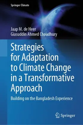 de Heer / Choudhury |  Strategies for Adaptation to Climate Change in a Transformative Approach | Buch |  Sack Fachmedien