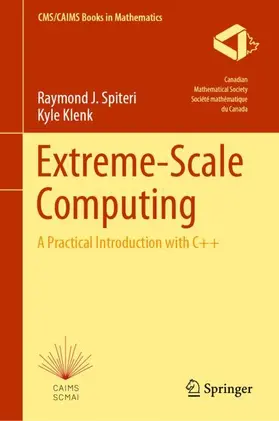 Spiteri / Klenk |  Extreme-Scale Computing | Buch |  Sack Fachmedien