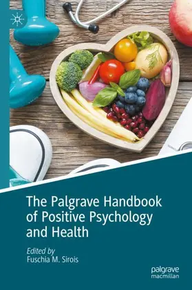 Sirois | The Palgrave Handbook of Positive Psychology and Health | Buch | 978-3-031-89094-9 | sack.de