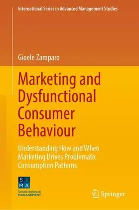 Zamparo |  Marketing and Dysfunctional Consumer Behaviour | Buch |  Sack Fachmedien