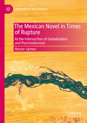 Jaimes | The Mexican Novel in Times of Rupture | E-Book | sack.de