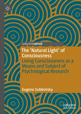 Subbotsky |  The ‘Natural Light’ of Consciousness | eBook | Sack Fachmedien