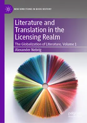 Nebrig |  Literature and Translation in the Licensing Realm | eBook | Sack Fachmedien