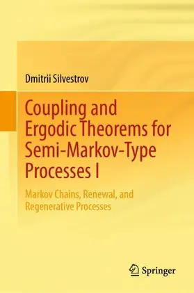 Silvestrov |  Coupling and Ergodic Theorems for Semi-Markov-Type Processes I | Buch |  Sack Fachmedien
