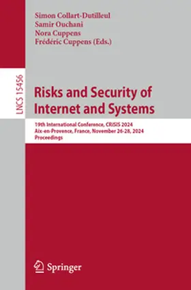 Collart-Dutilleul / Ouchani / Cuppens | Risks and Security of Internet and Systems | E-Book | sack.de