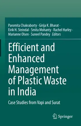 Chakraborty / Bharat / Steindal |  Efficient and Enhanced Management of Plastic Waste in India | Buch |  Sack Fachmedien