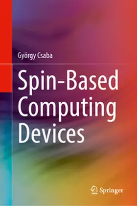 Csaba |  Spin-Based Computing Devices | eBook | Sack Fachmedien