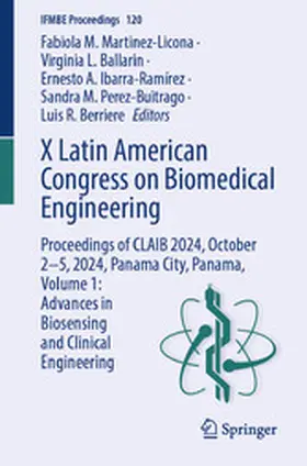 Martinez-Licona / Ballarin / Ibarra-Ramírez | X Latin American Congress on Biomedical Engineering | E-Book | sack.de