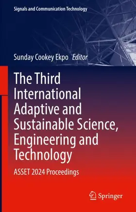 Ekpo |  The Third International Adaptive and Sustainable Science, Engineering and Technology | Buch |  Sack Fachmedien
