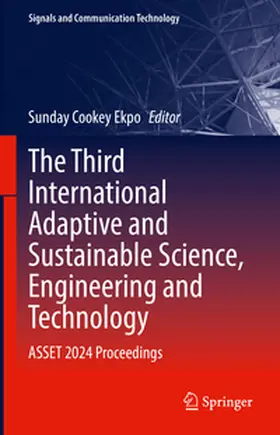 Ekpo |  The Third International Adaptive and Sustainable Science, Engineering and Technology | eBook | Sack Fachmedien
