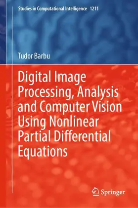 Barbu |  Digital Image Processing, Analysis and Computer Vision Using Nonlinear Partial Differential Equations | Buch |  Sack Fachmedien