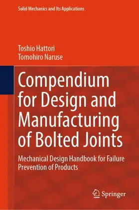 Hattori / Naruse |  Compendium for Design and Manufacturing of Bolted Joints | Buch |  Sack Fachmedien