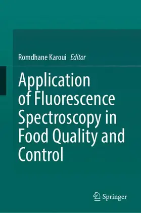 Karoui |  Application of Fluorescence Spectroscopy in Food Quality and Control | Buch |  Sack Fachmedien