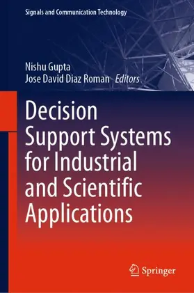 Gupta / Diaz Roman |  Decision Support Systems for Industrial and Scientific Applications | Buch |  Sack Fachmedien