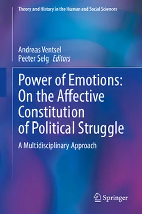 Ventsel / Selg |  Power of Emotions: On the Affective Constitution of Political Struggle | eBook | Sack Fachmedien