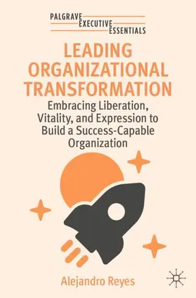 Reyes |  Leading Organizational Transformation | Buch |  Sack Fachmedien