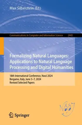 Silberztein |  Formalizing Natural Languages: Applications to Natural Language Processing and Digital Humanities | Buch |  Sack Fachmedien